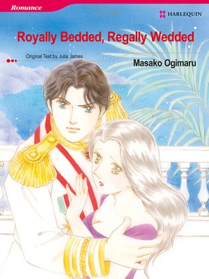 cover image of Royally Bedded, Regally Wedded